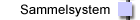 Sammelsystem